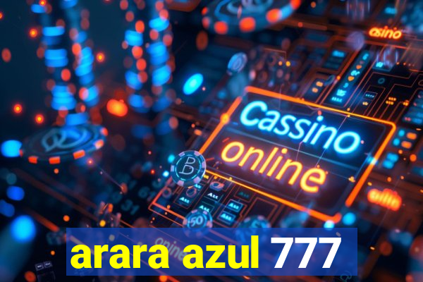 arara azul 777